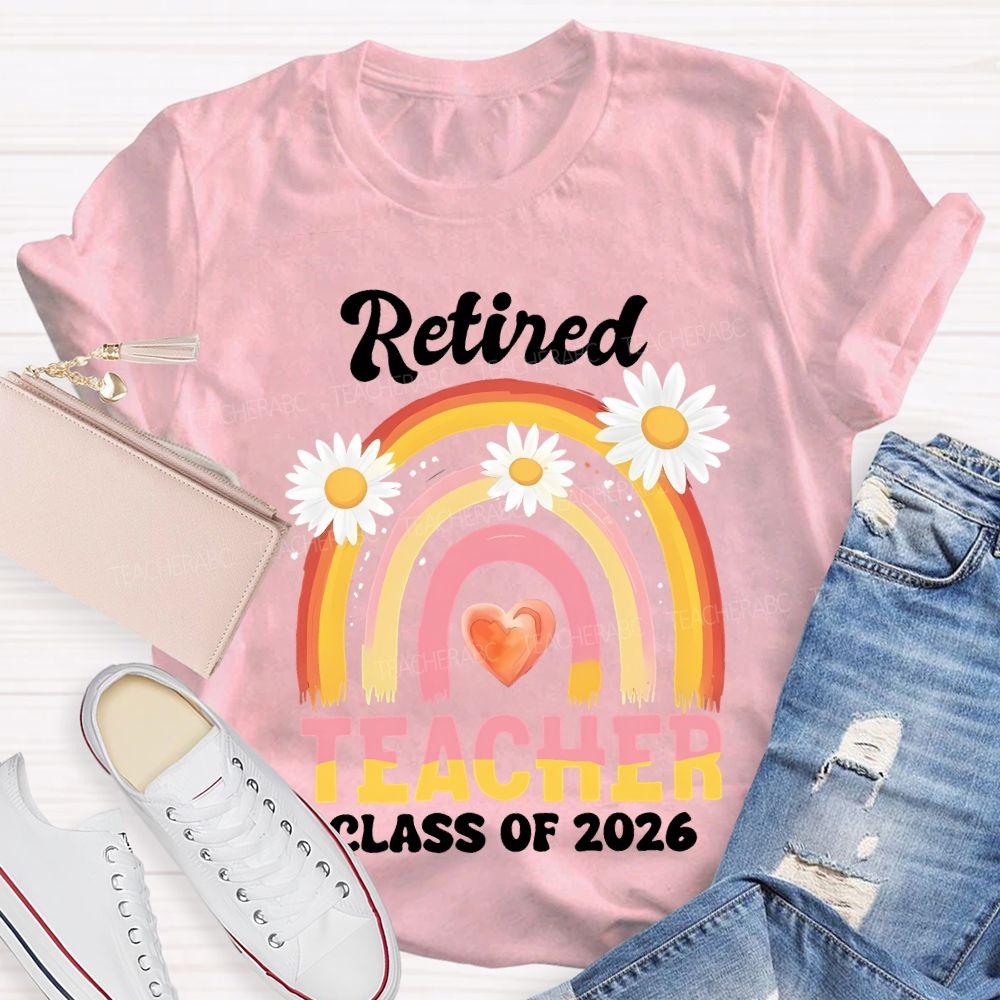 Retired Teacher Class Of 2026 Teacher T-shirt