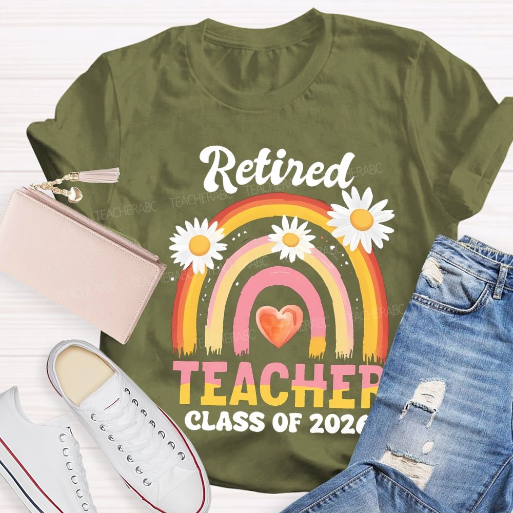 Retired Teacher Class Of 2026 Teacher T-shirt