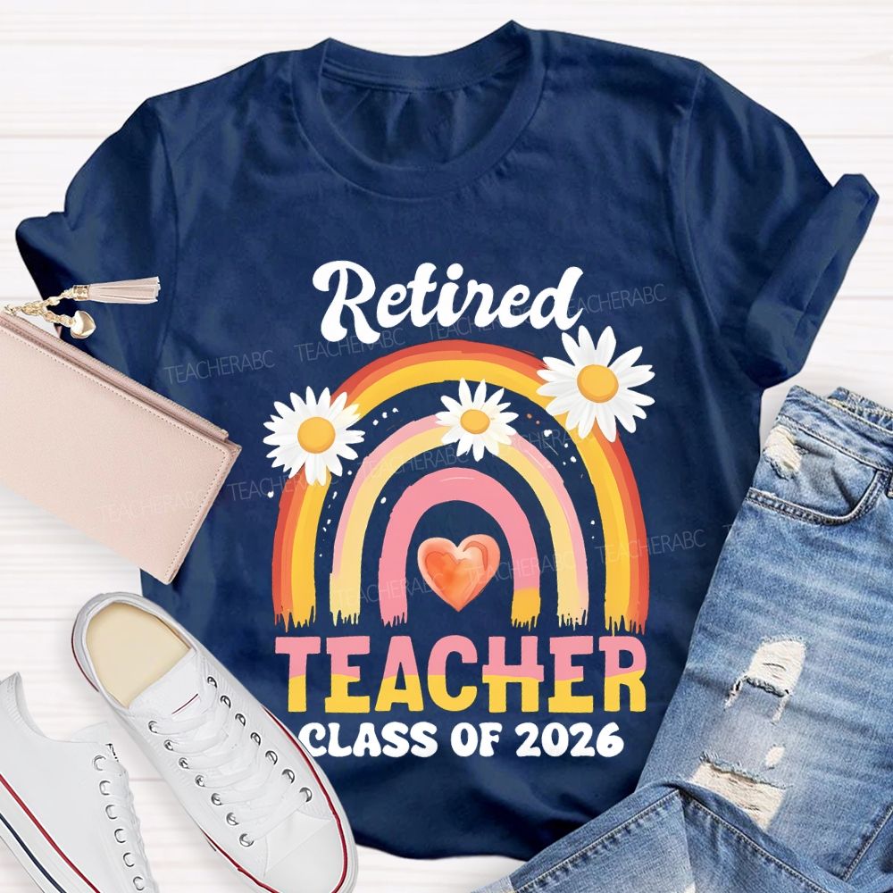 Retired Teacher Class Of 2026 Teacher T-shirt