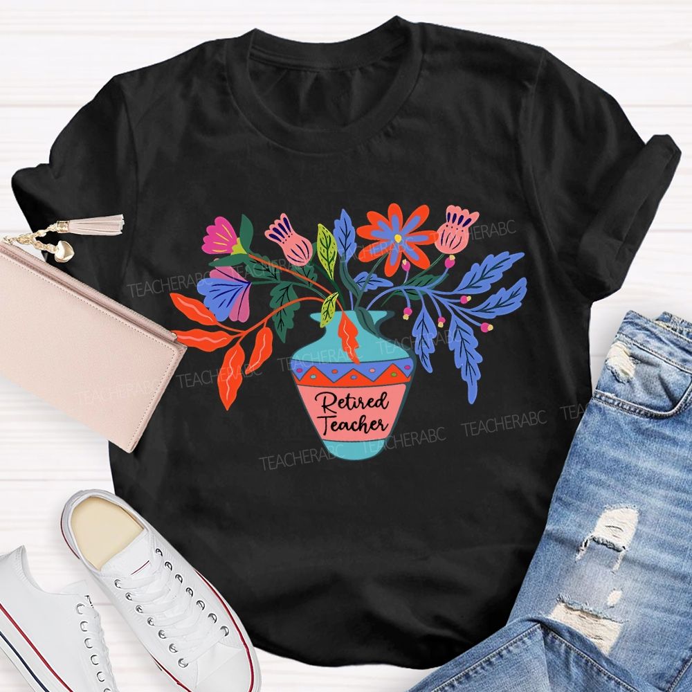 Retired Teacher Celebration With Colorful Flowers T-shirt