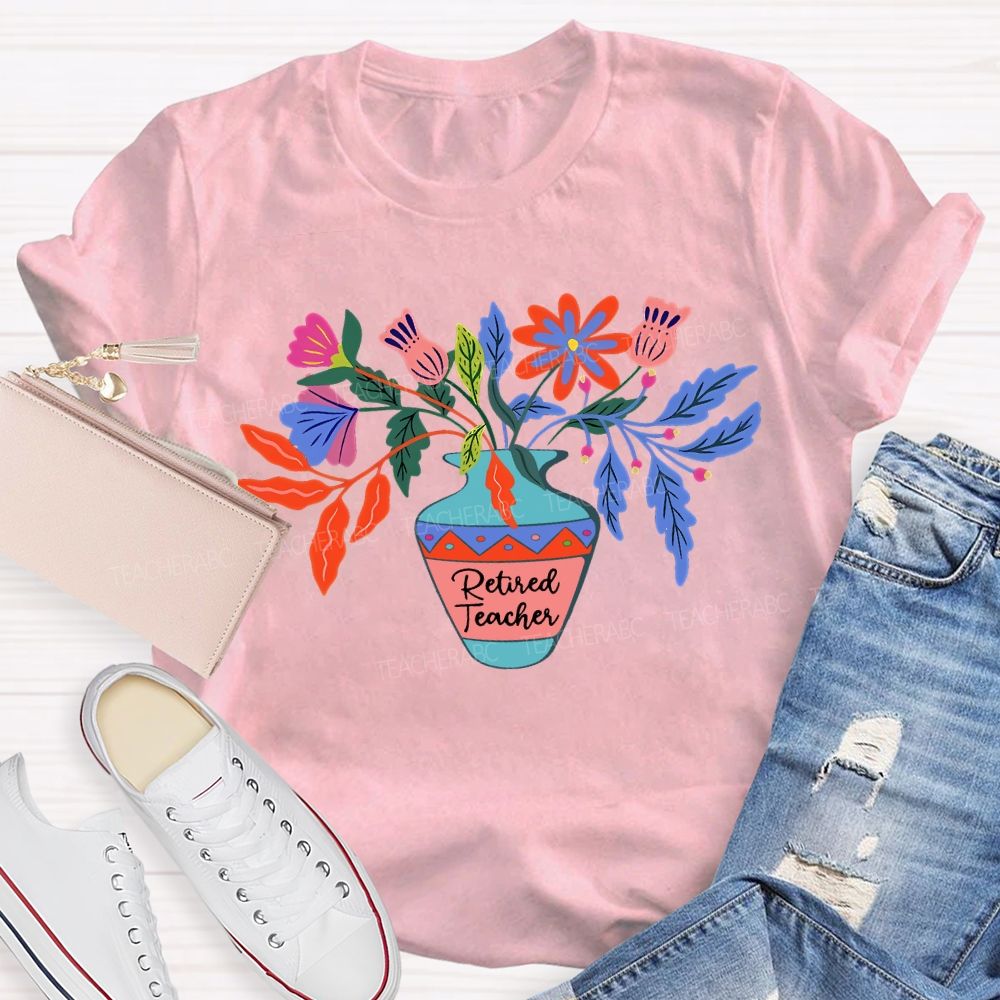 Retired Teacher Celebration With Colorful Flowers T-shirt