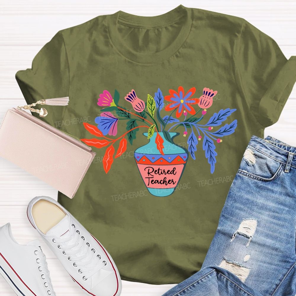 Retired Teacher Celebration With Colorful Flowers T-shirt