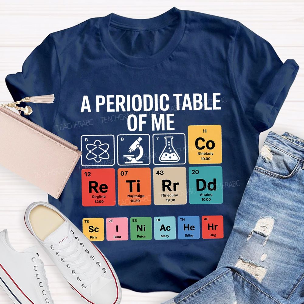 A Periodic Table Of Retired Science Teacher T-shirt