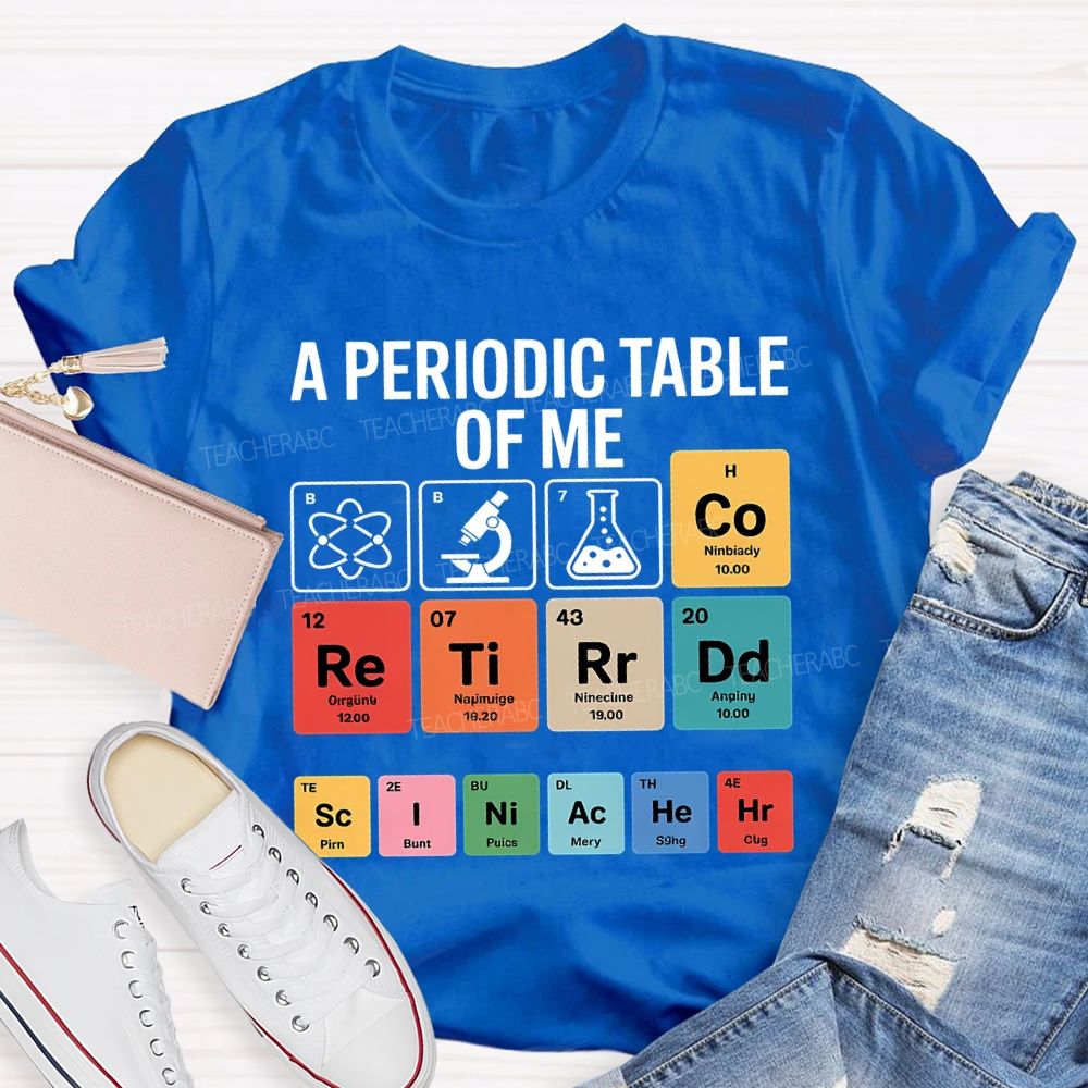 A Periodic Table Of Retired Science Teacher T-shirt