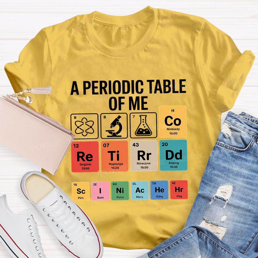 A Periodic Table Of Retired Science Teacher T-shirt