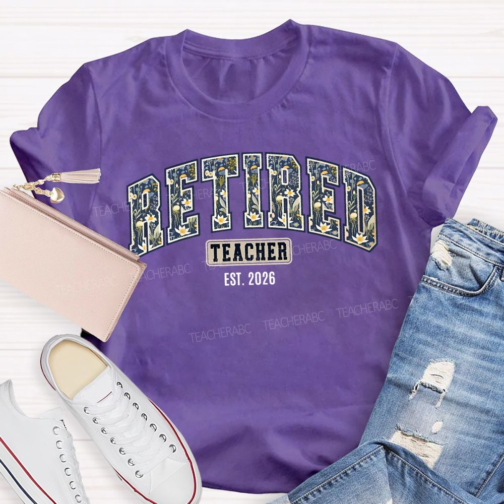 Retired Teacher 2026 Colorful Stamen Fonts T-shirt