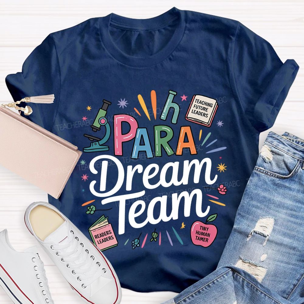 Para Dream Team Teaching Future Leaders T-shirt