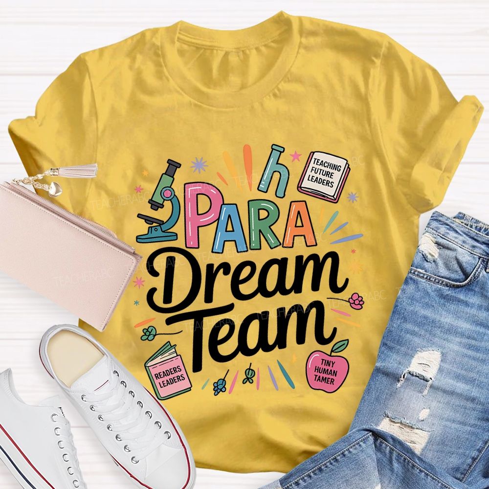 Para Dream Team Teaching Future Leaders T-shirt