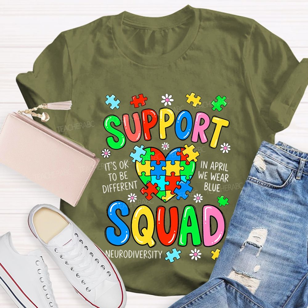 Support Squad It'S Ok To Be Different Teacher T-shirt