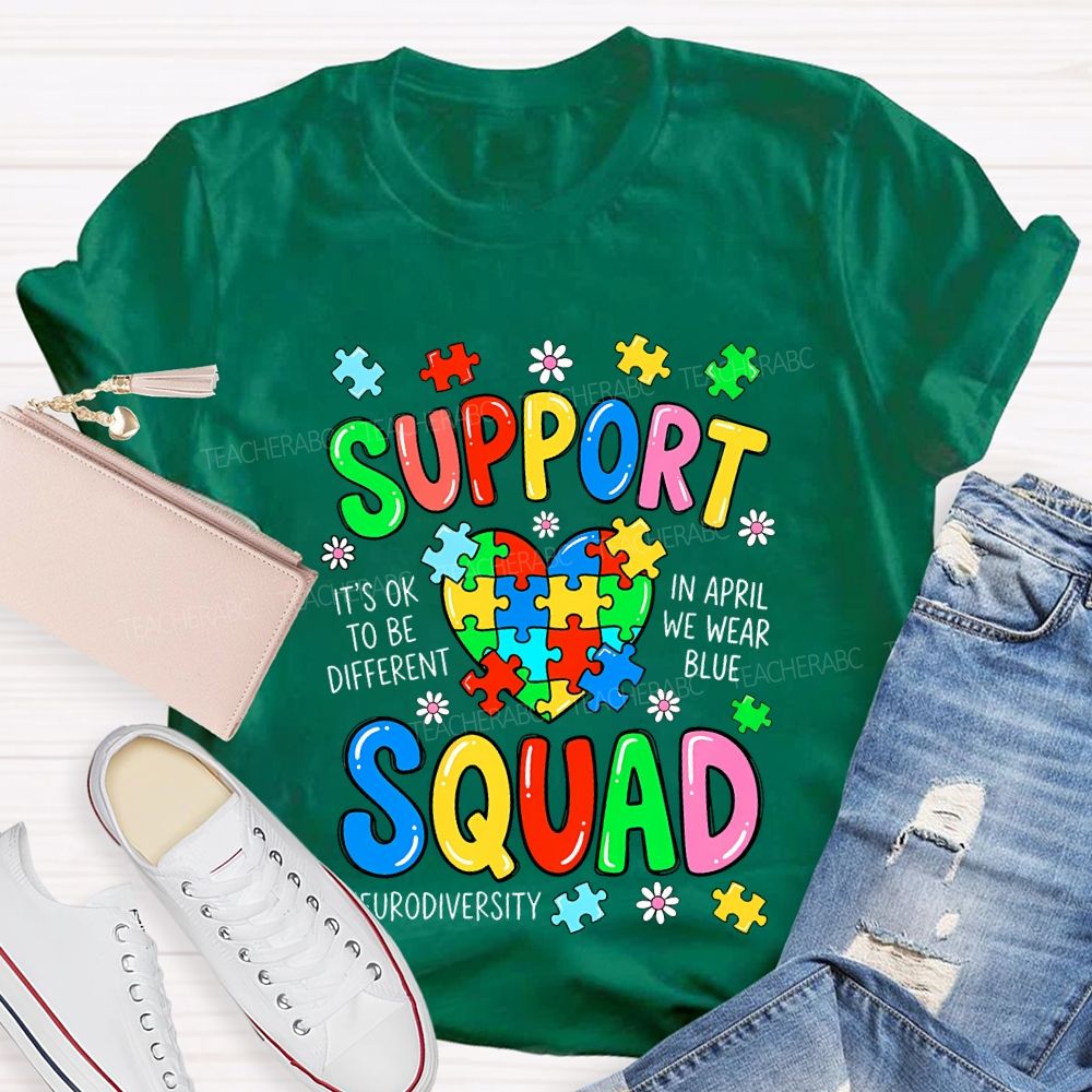 Support Squad It'S Ok To Be Different Teacher T-shirt