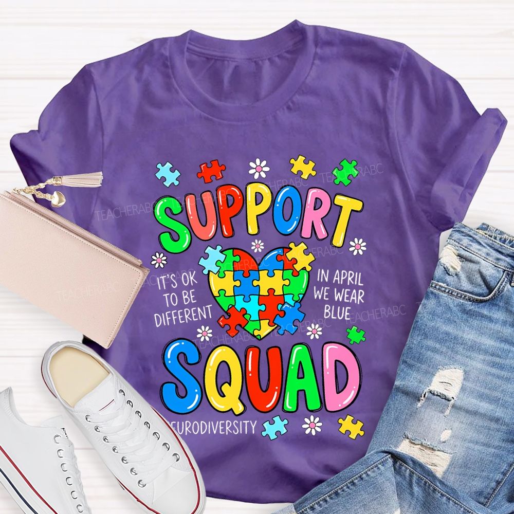 Support Squad It'S Ok To Be Different Teacher T-shirt