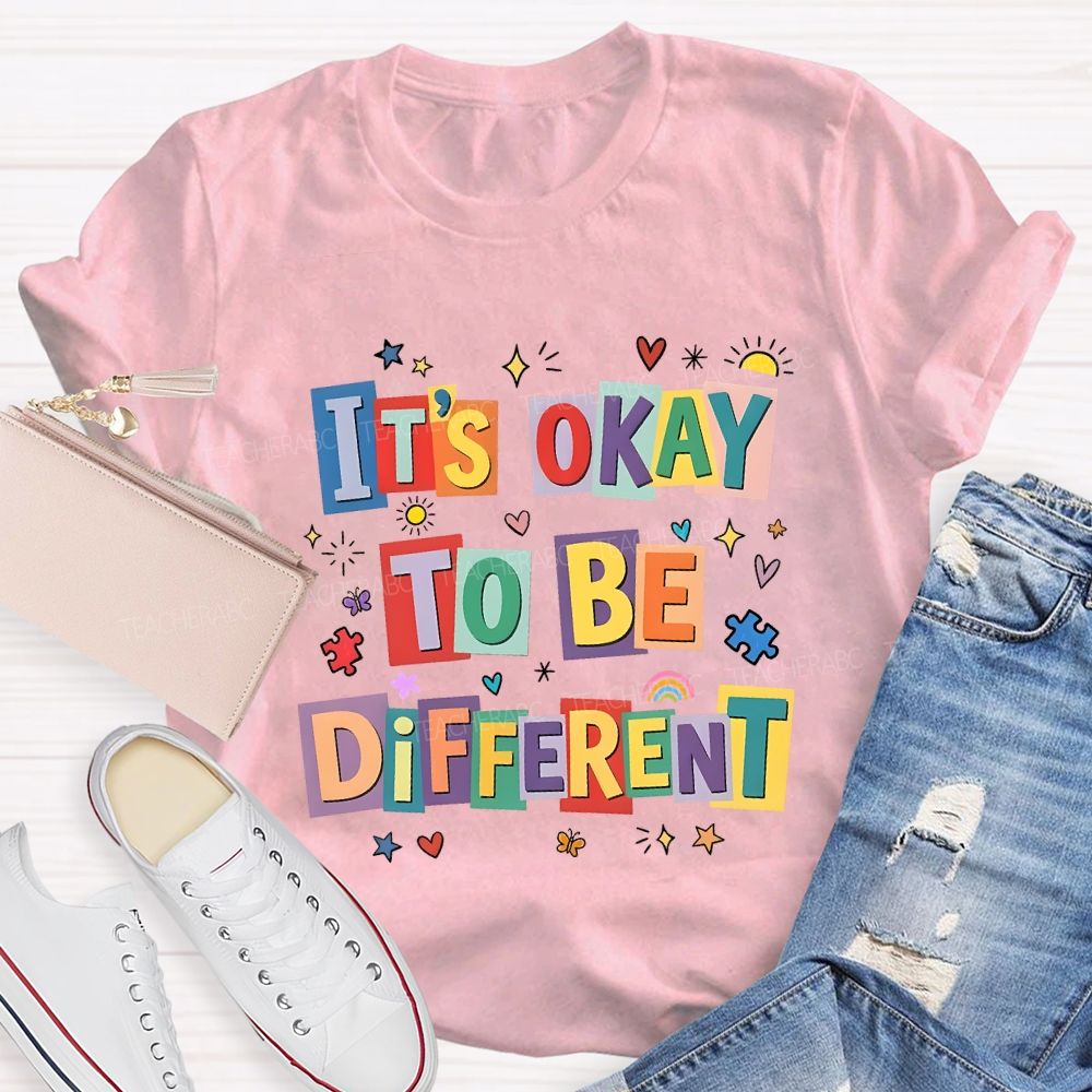It'S Okay To Be Different Special Education T-shirt