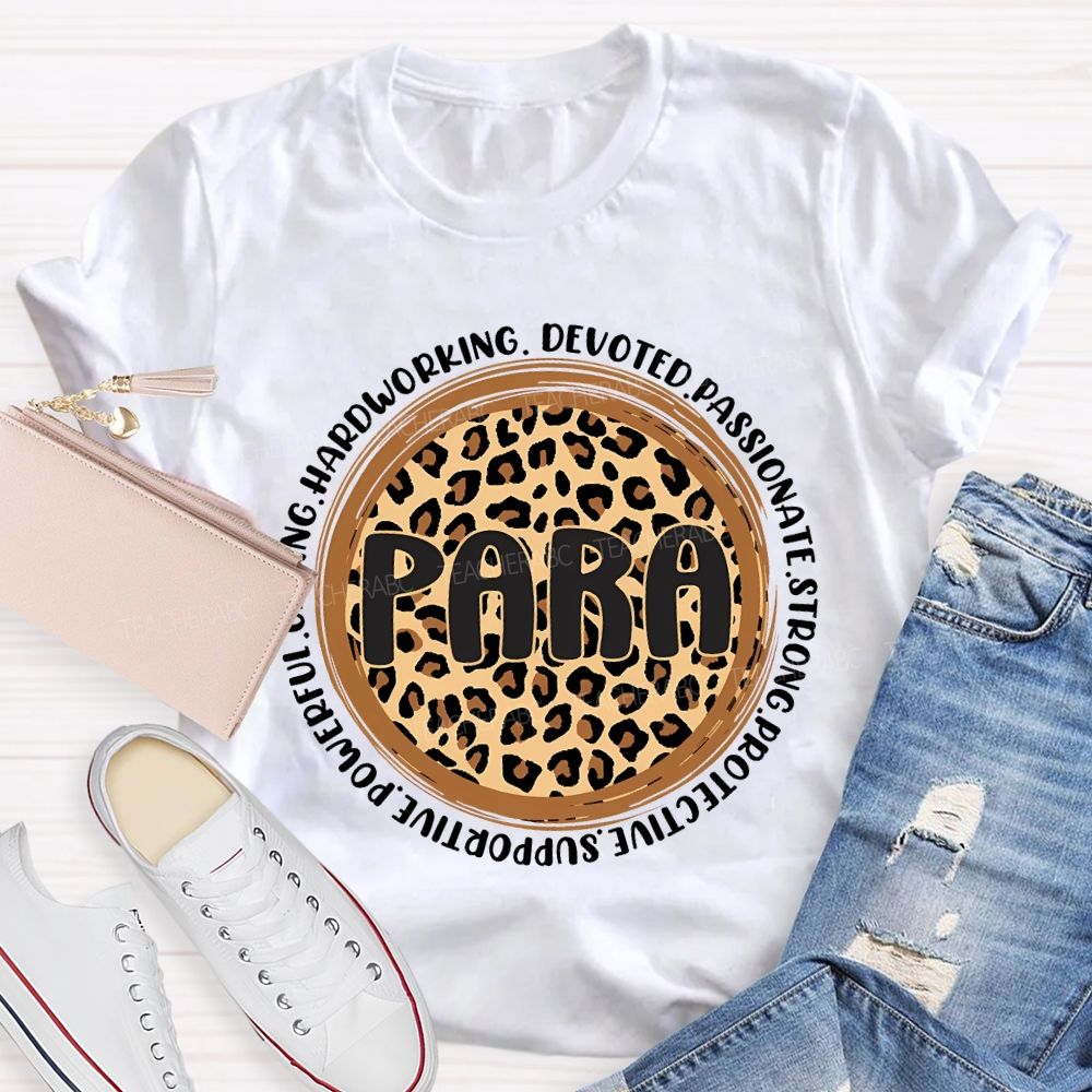 Para Hardworking Devoted Passionate Strong Protective Teacher T-shirt
