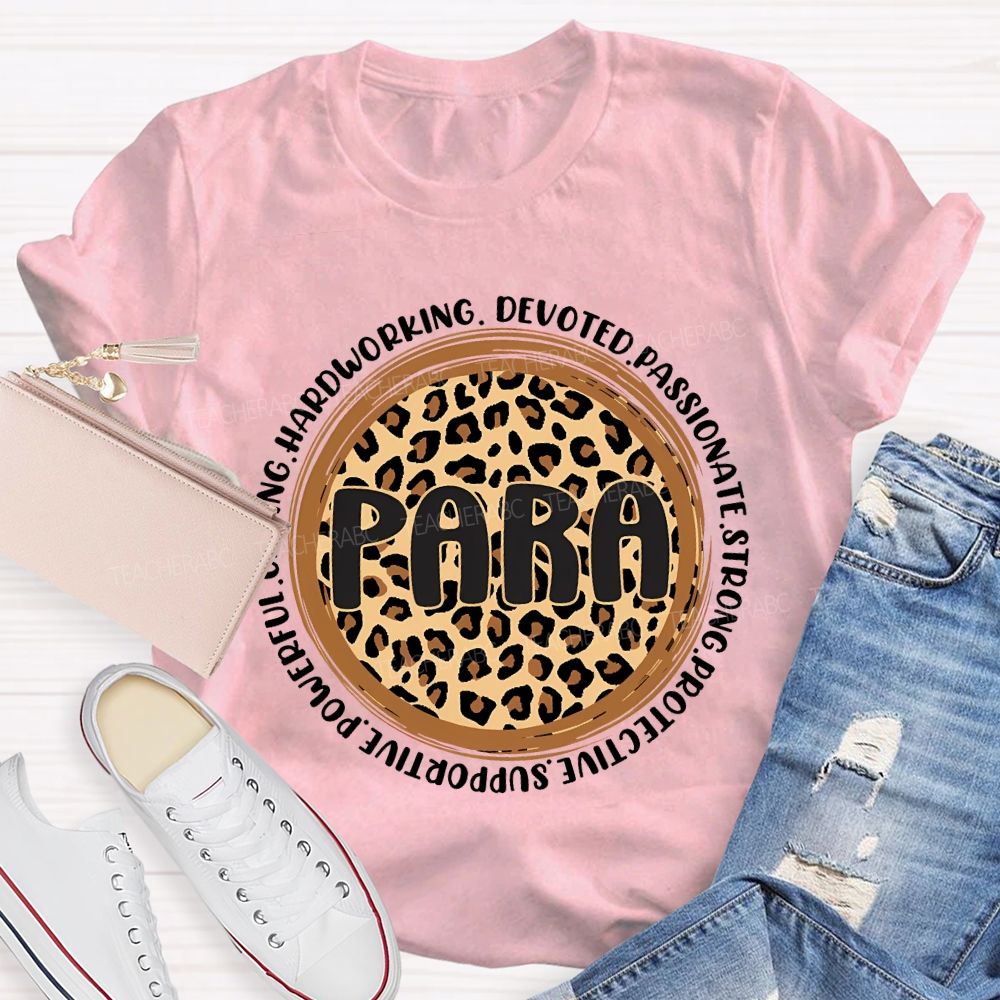 Para Hardworking Devoted Passionate Strong Protective Teacher T-shirt