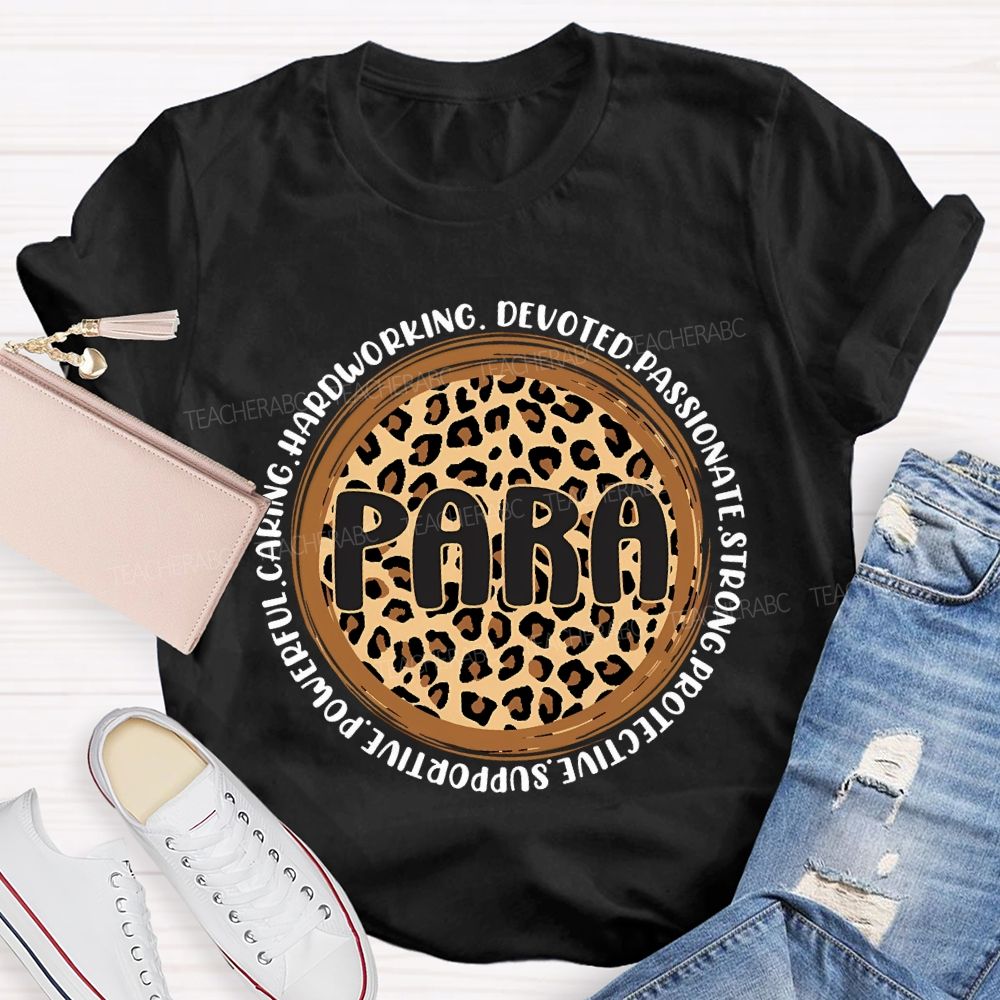 Para Hardworking Devoted Passionate Strong Protective Teacher T-shirt