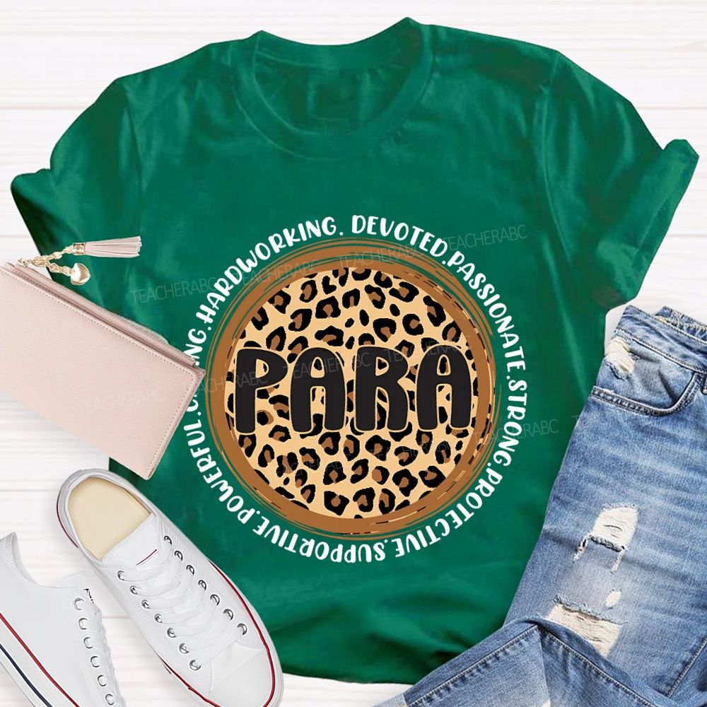 Para Hardworking Devoted Passionate Strong Protective Teacher T-shirt