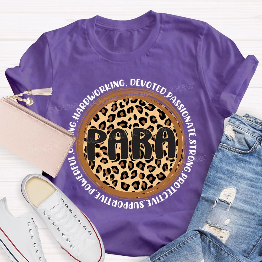 Para Hardworking Devoted Passionate Strong Protective Teacher T-shirt