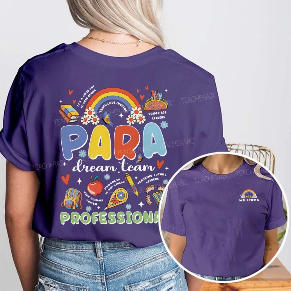Personalized Name Paraprofessional Dream Team Teaching Future Leaders Double Printed T-shirt