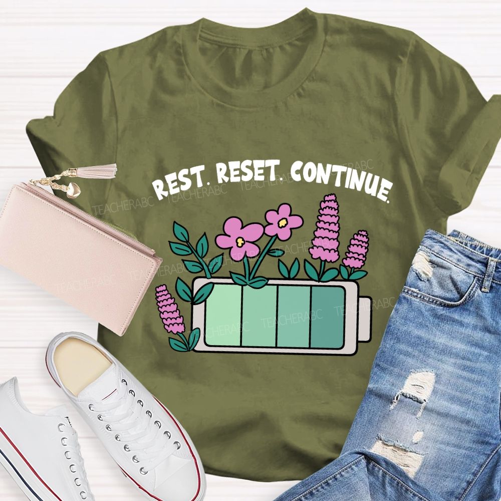 Rest Reset Continue Teacher T-shirt