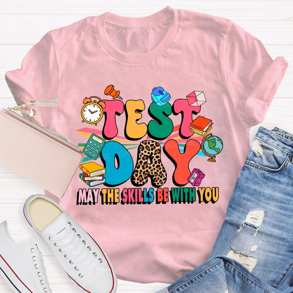Test Day May The Skills Be With You Leopard Teacher T-shirt
