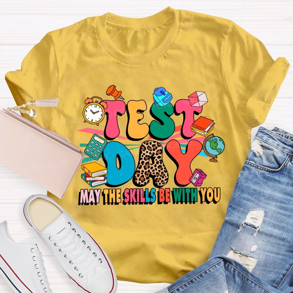 Test Day May The Skills Be With You Leopard Teacher T-shirt