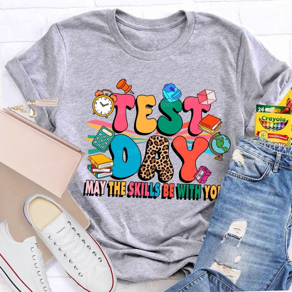 Test Day May The Skills Be With You Leopard Teacher T-shirt