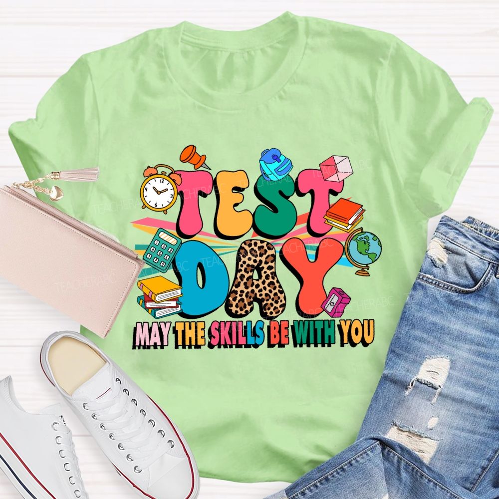 Test Day May The Skills Be With You Leopard Teacher T-shirt