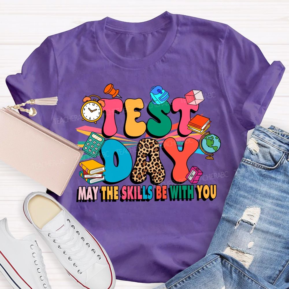 Test Day May The Skills Be With You Leopard Teacher T-shirt