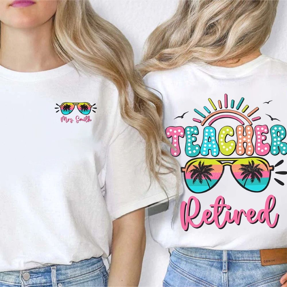Personalized Name Retired Teacher Colored Fonts Double Printed T-shirt