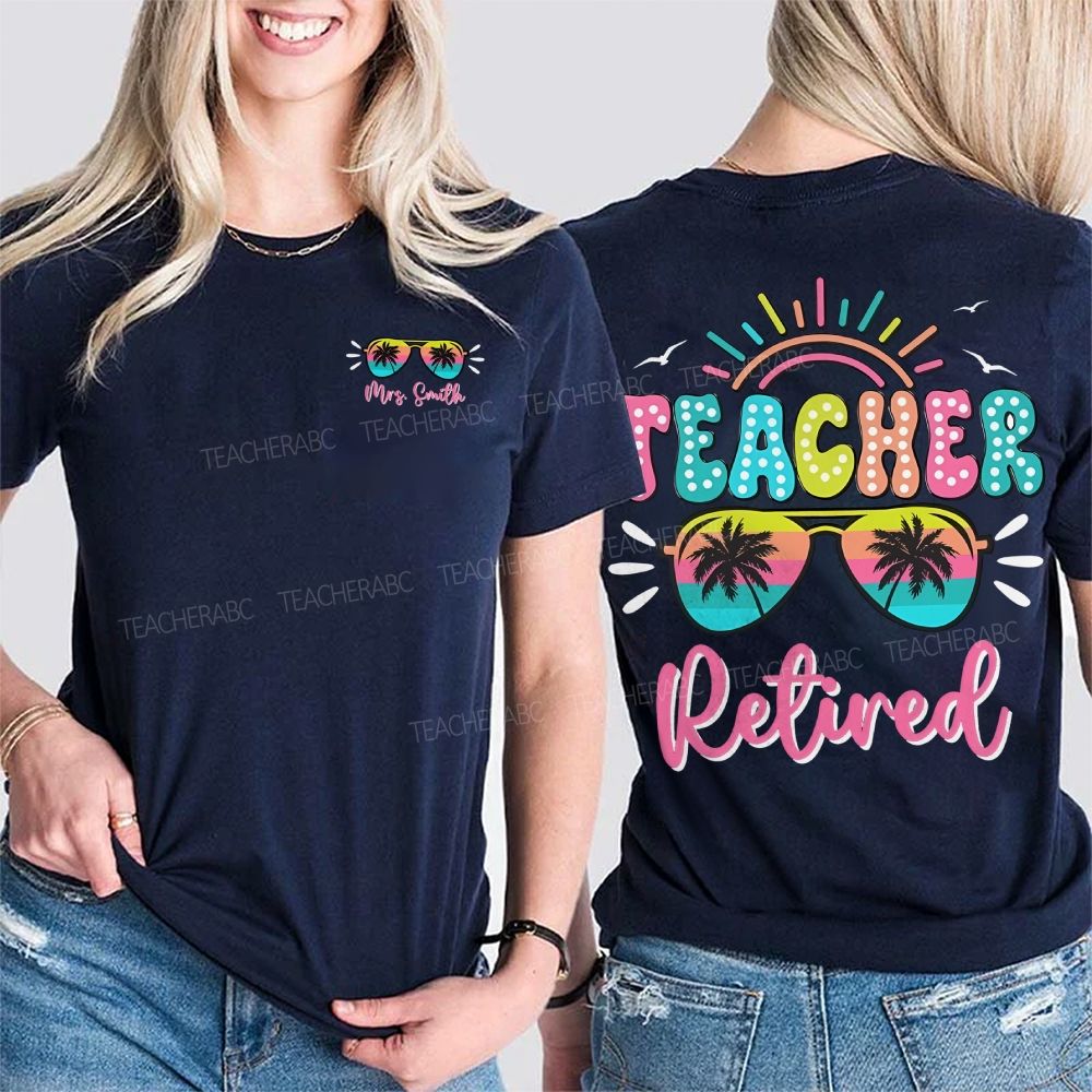 Personalized Name Retired Teacher Colored Fonts Double Printed T-shirt