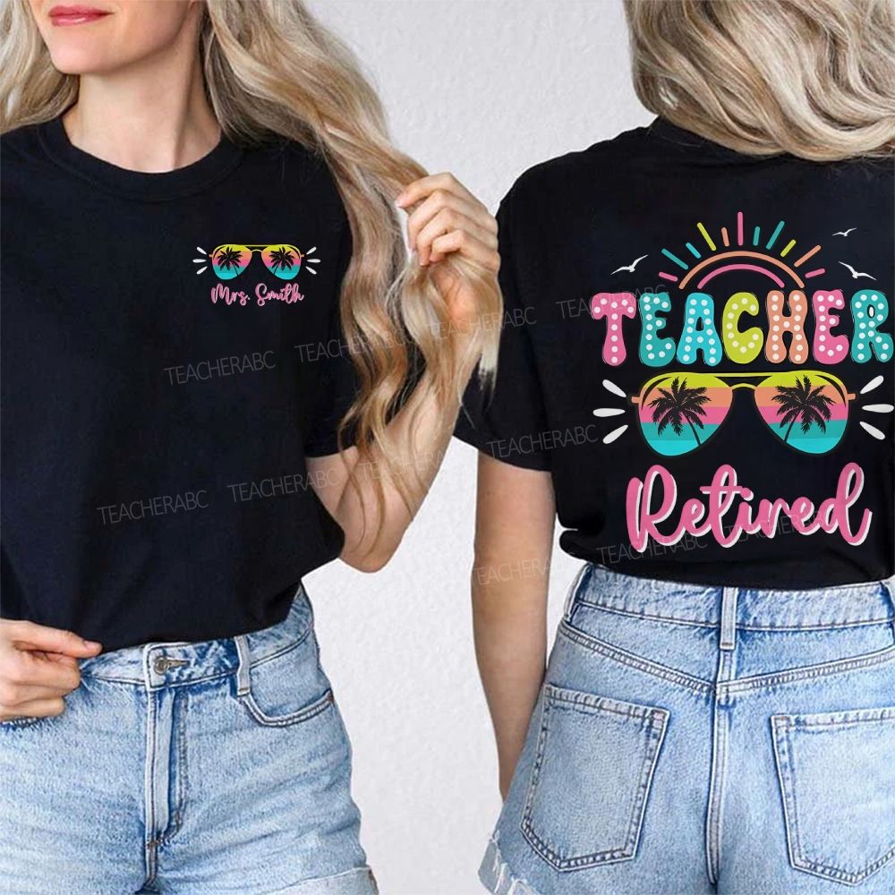 Personalized Name Retired Teacher Colored Fonts Double Printed T-shirt