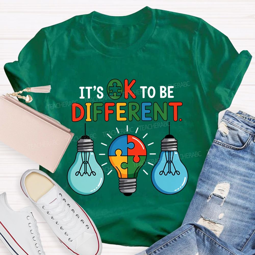 It'S Ok To Be Different Colored Light Bulbs Teacher T-shirt