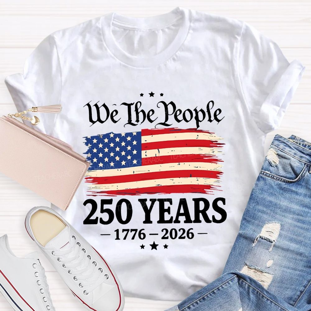 Do The People 250 Years 1776-2026 Teacher T-shirt