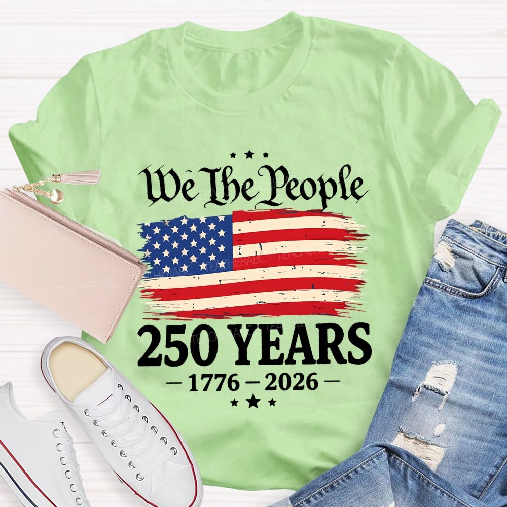 Do The People 250 Years 1776-2026 Teacher T-shirt