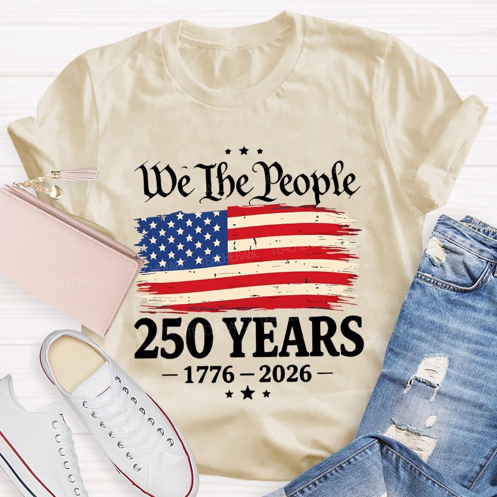 Do The People 250 Years 1776-2026 Teacher T-shirt