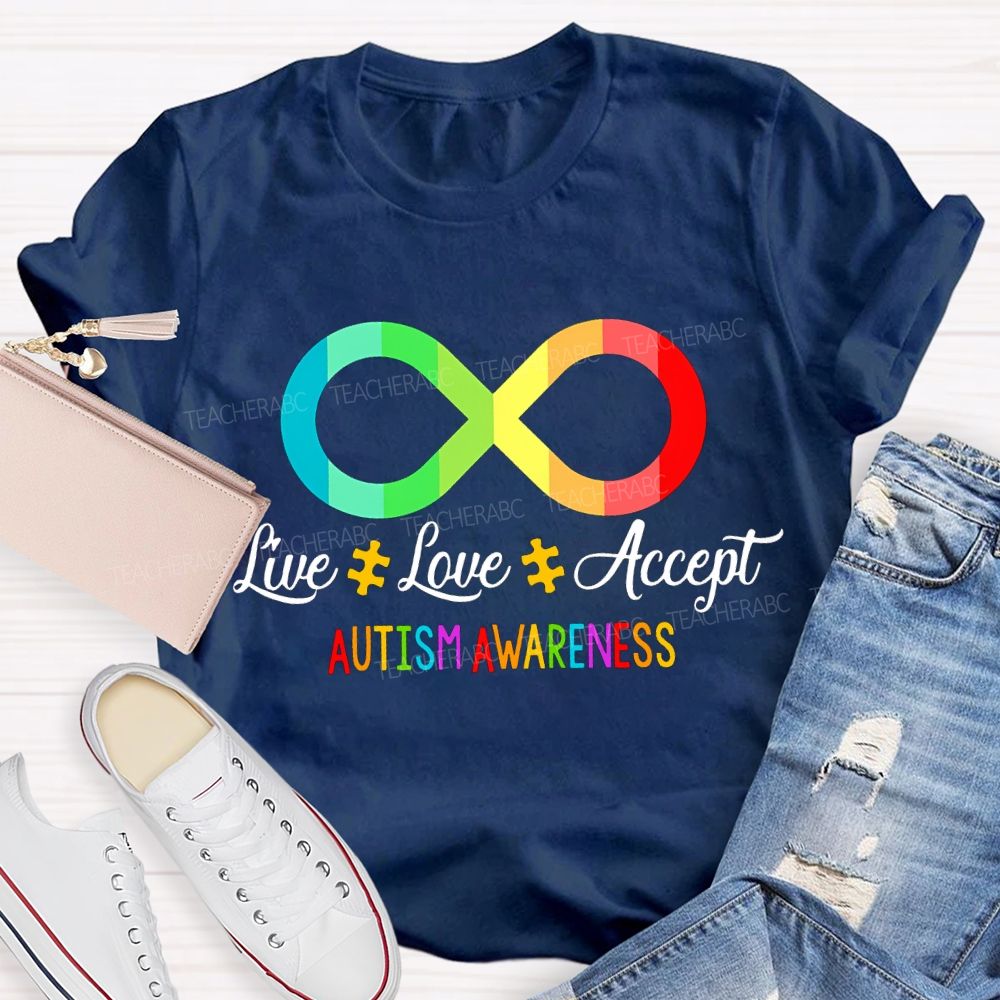Live Love Accept Autism Awareness Teacher T-shirt