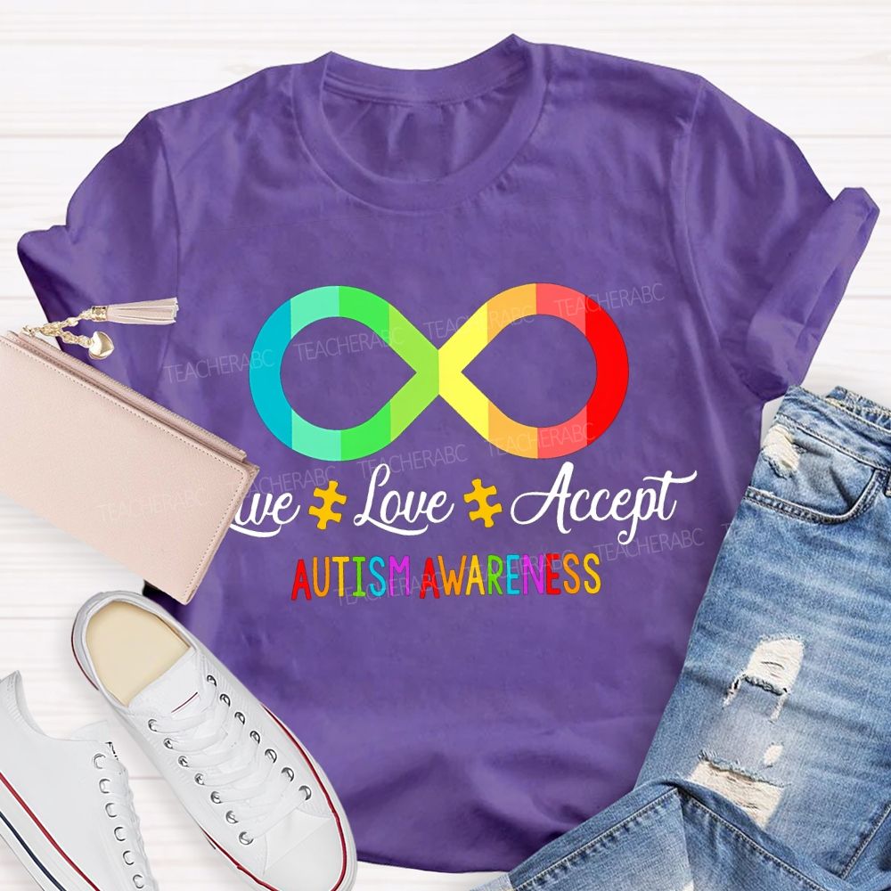 Live Love Accept Autism Awareness Teacher T-shirt