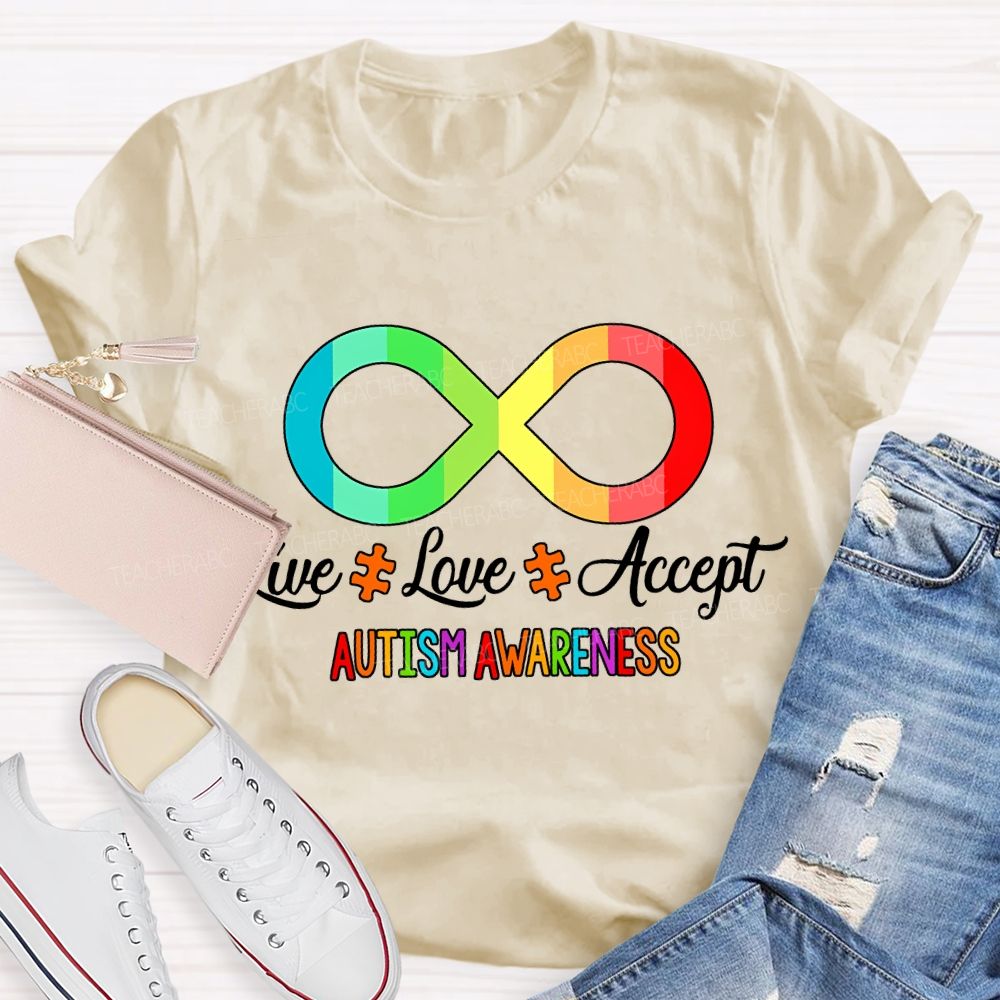 Live Love Accept Autism Awareness Teacher T-shirt