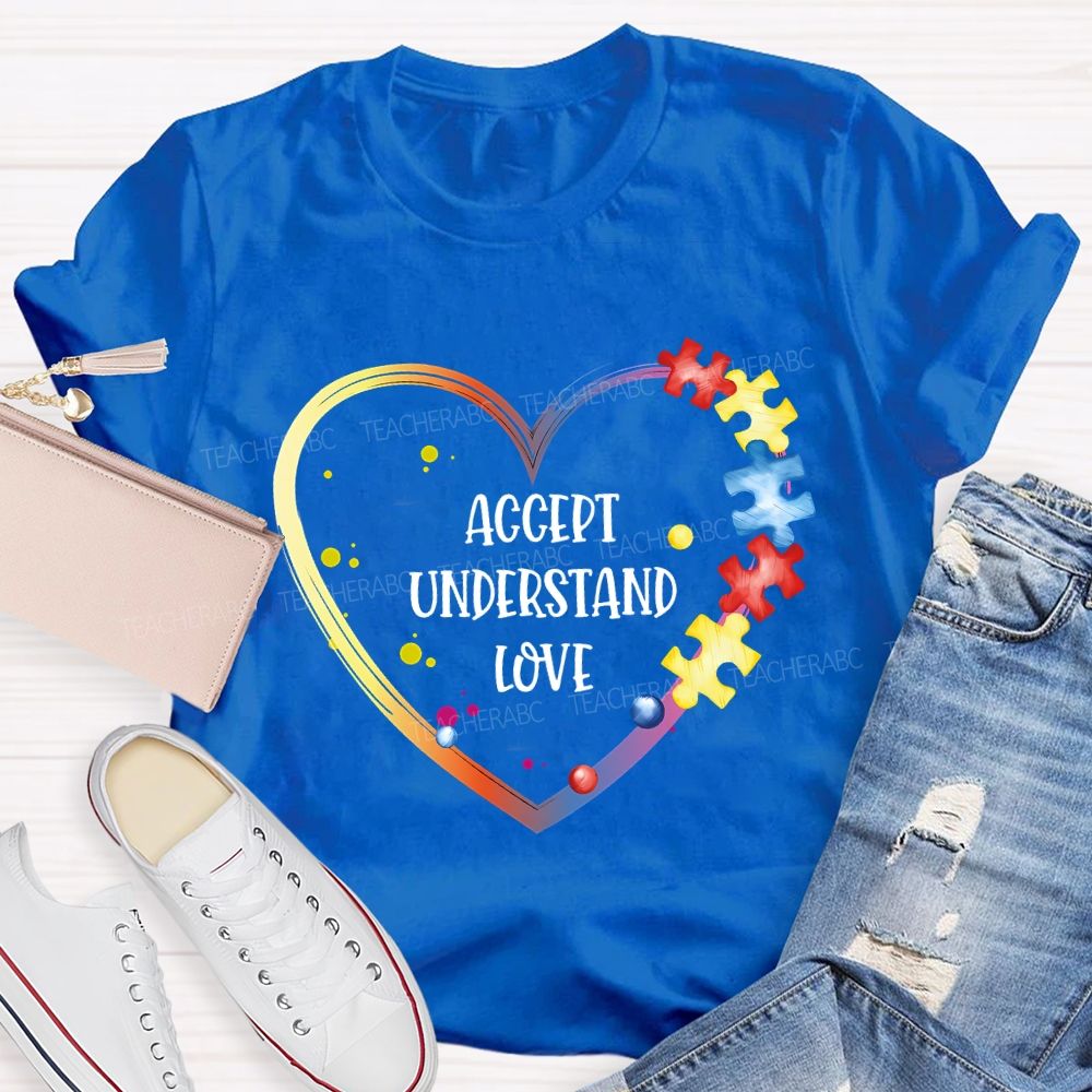 Accept Understand Love Infinity Heart Symbol Teacher T-shirt