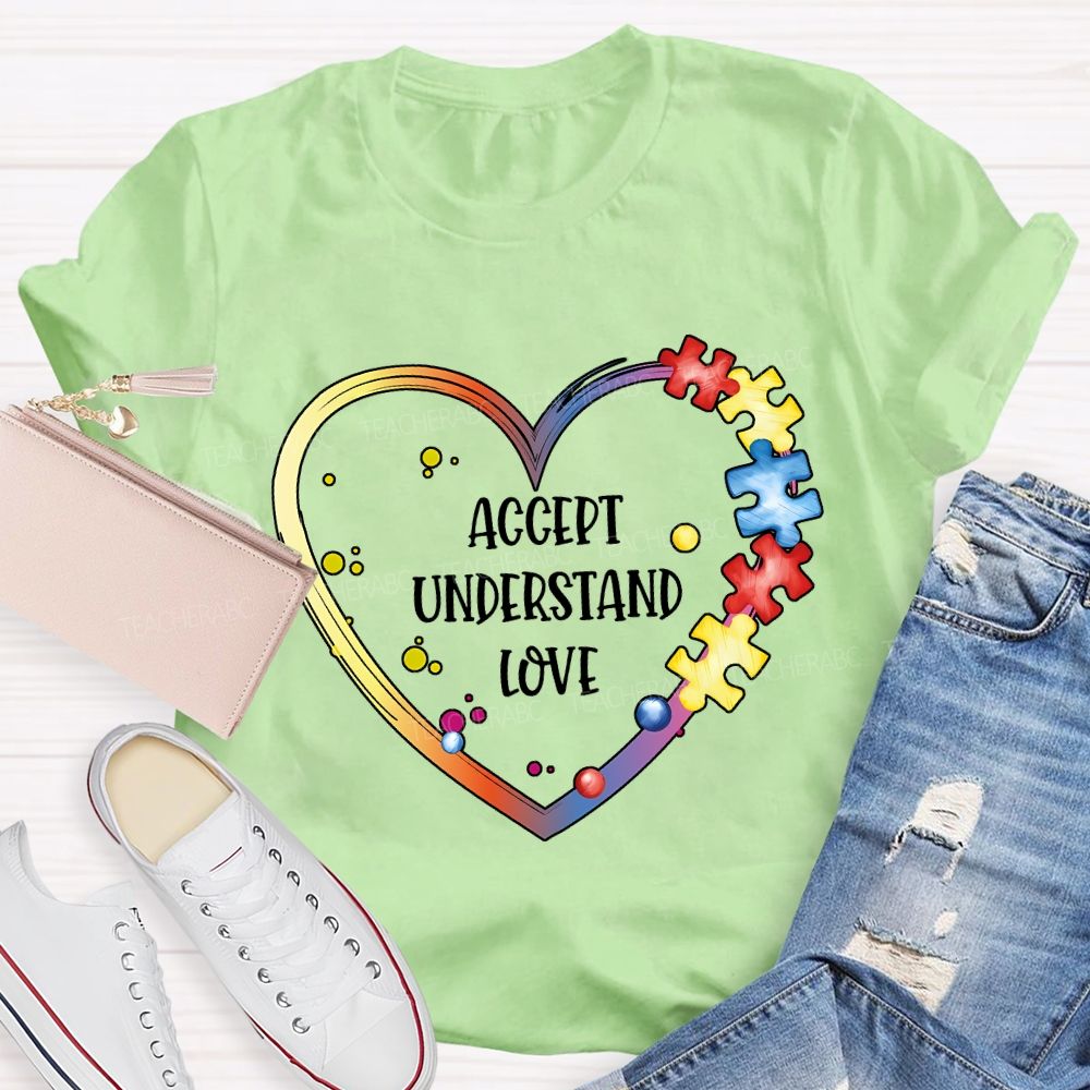 Accept Understand Love Infinity Heart Symbol Teacher T-shirt