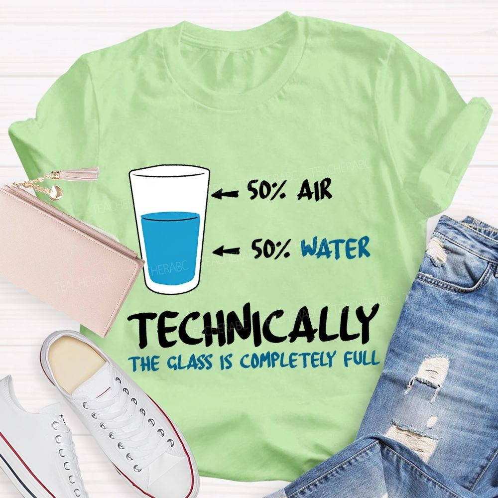 Air Water Technically The Class Is Completely Full Teacher T-shirt