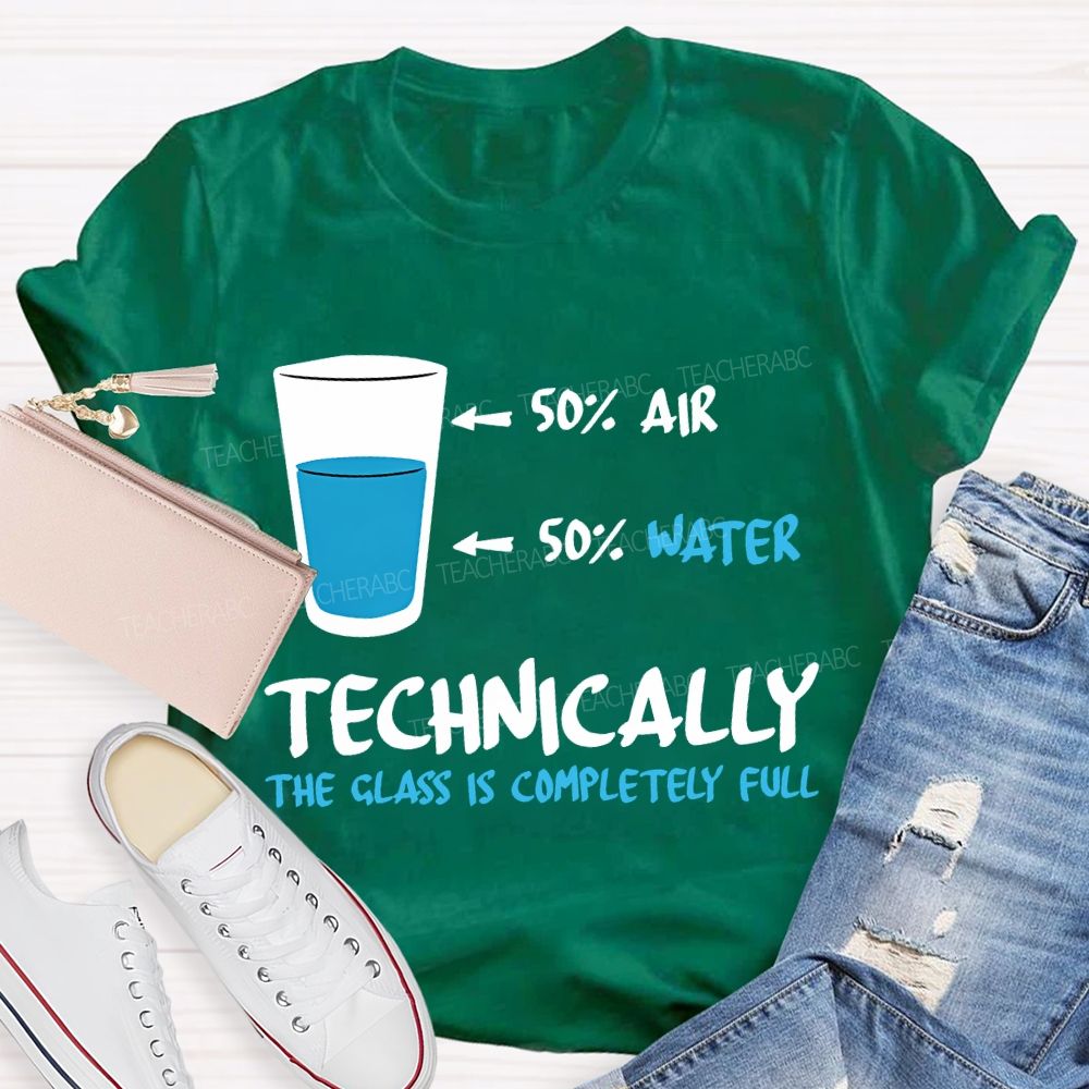 Air Water Technically The Class Is Completely Full Teacher T-shirt