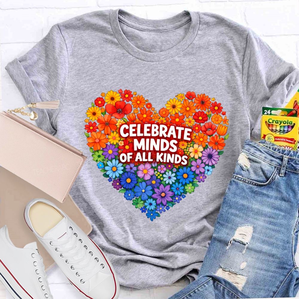Celebrate Minds Of All Kinds Floral Heart Teacher T-Shirt