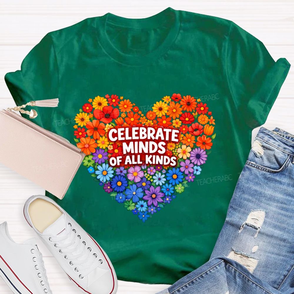 Celebrate Minds Of All Kinds Floral Heart Teacher T-Shirt