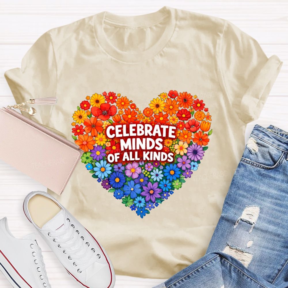 Celebrate Minds Of All Kinds Floral Heart Teacher T-Shirt