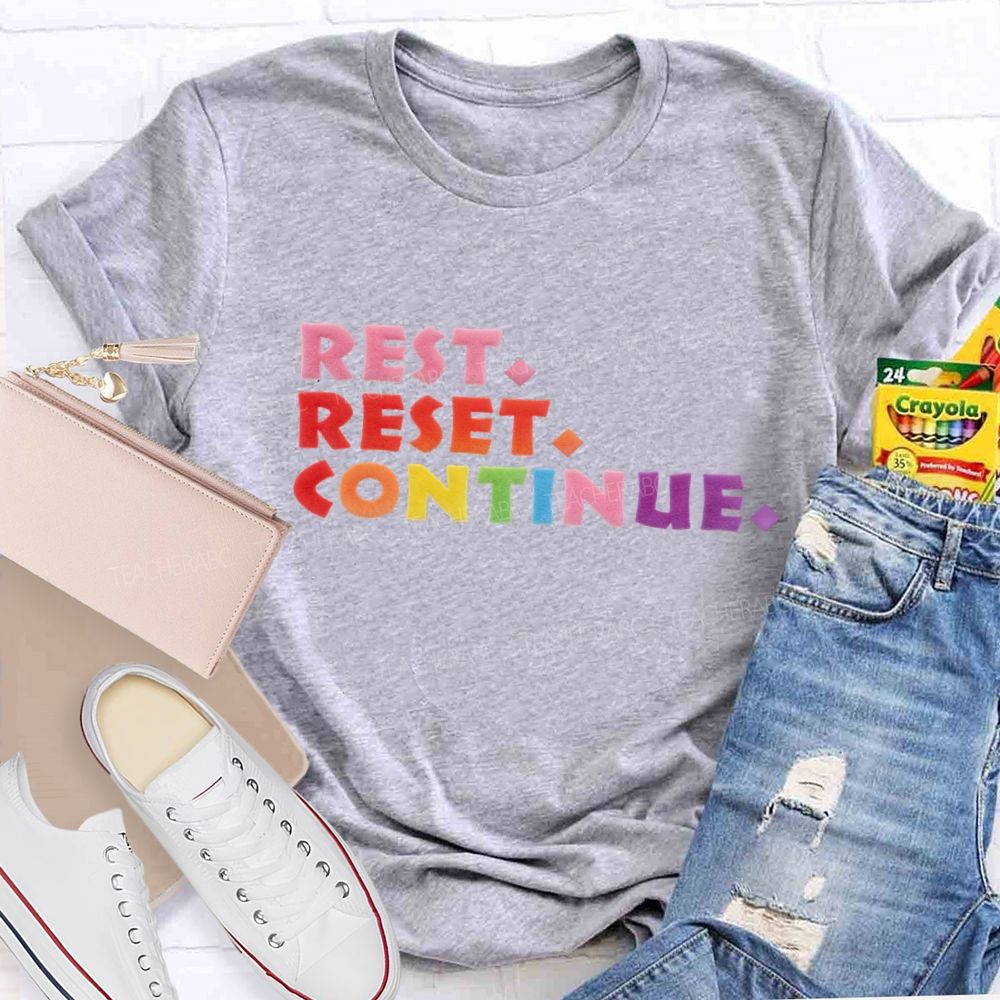 Rest Reset Continue Lettering Design T-shirt