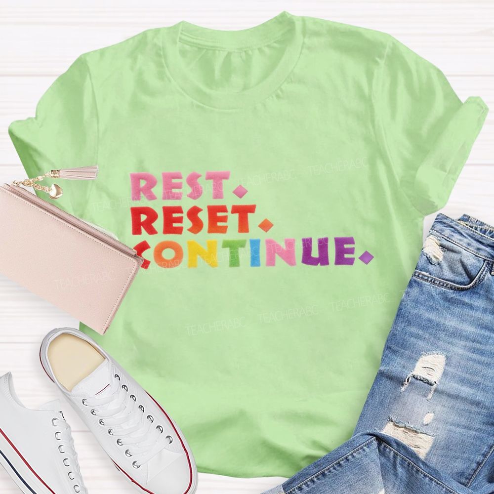 Rest Reset Continue Lettering Design T-shirt