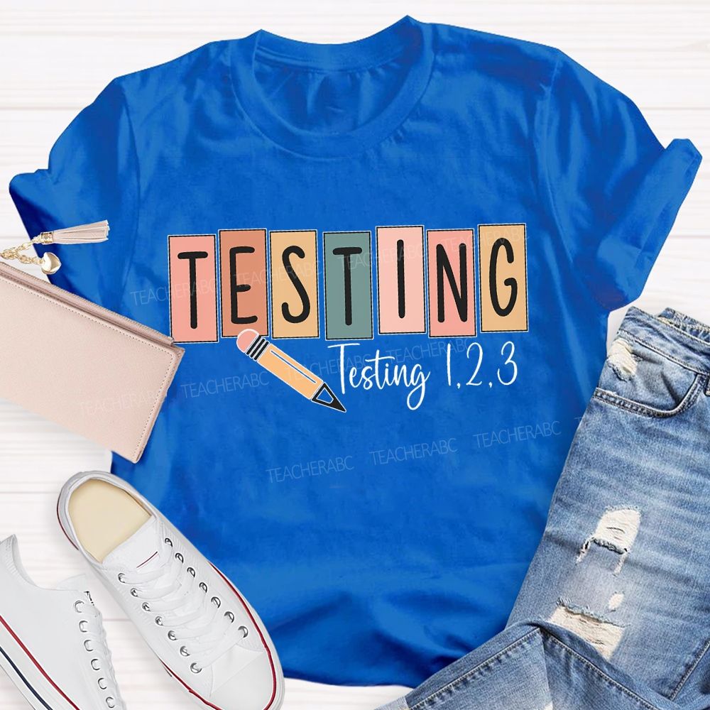 Testing Colorful Block Font Teacher T-shirt