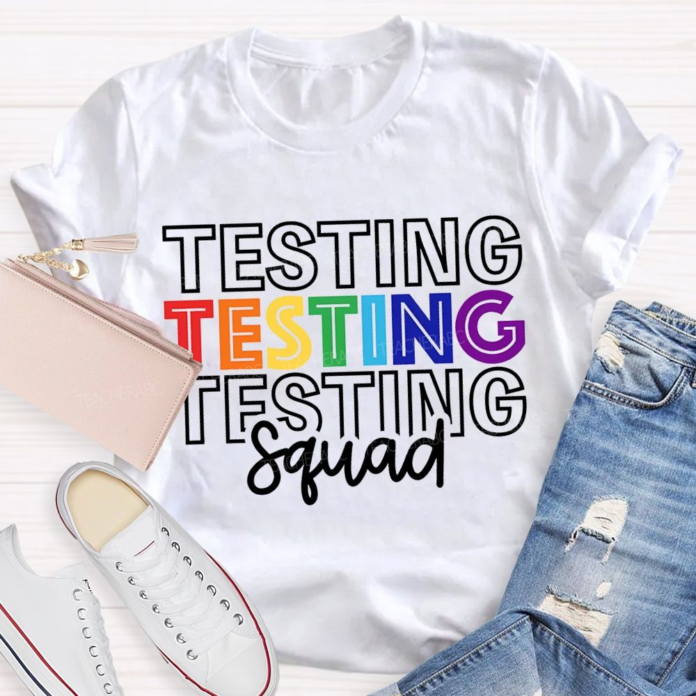 Testing Squad Colorful Font Print Teacher T-shirt