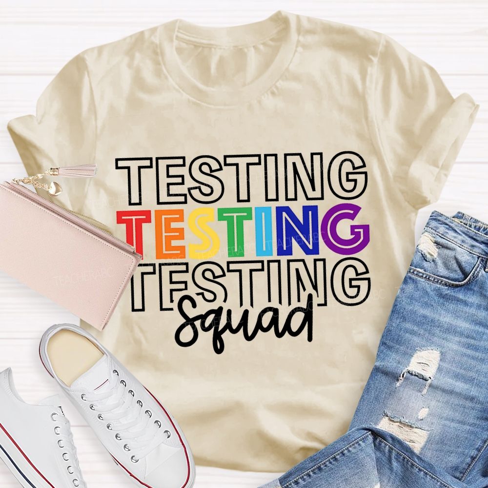 Testing Squad Colorful Font Print Teacher T-shirt